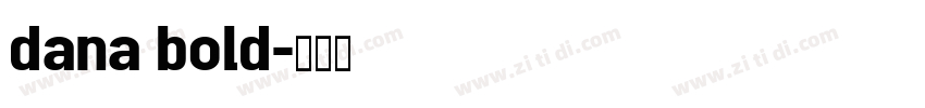 dana bold字体转换